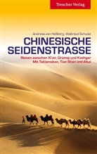 Andreas vo Hessberg, Andreas von He&szlig;berg, von Andreas Hessberg, Waltraud Schulze, Waltraud Schulze - Reisef&uuml;hrer Chinesische Seidenstra&szlig;e