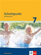 Schnittpunkt Mathematik Mittleres Niveau, Ausgabe Niedersachsen: Schnittpunkt Mathematik 7. Ausgabe Niedersachsen Mittleres Niveau