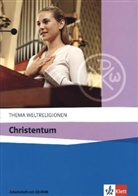 Bednorz, Lar Bednorz, Lars Bednorz, Tworuschk, Monika Tworuschka, Ud Tworuschka... - Christentum, Arbeitsheft m. CD-ROM