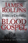 Cantrell, Rebecca Cantrell, Rollin, ROLLINS, James Rollins, Rebecca Cantrell - The Blood Gospel