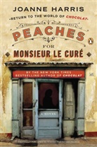 Joanne Harris - Peaches for Monsieur le Cure