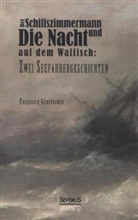 Friedrich Gerstäcker - Der Schiffszimmermann und Die Nacht auf dem Walfisch: Zwei Seefahrergeschichten
