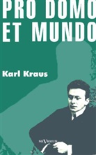 Karl Kraus - Pro domo et mundo