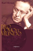Karl Kraus - Pro domo et mundo