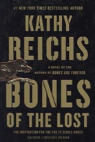 Kathy Reichs - Bones of the Lost