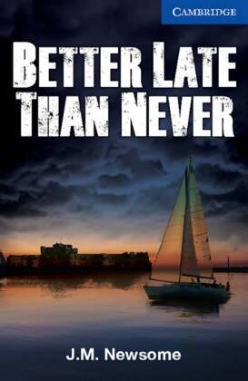 Julia Newsome, Julia M. Newsome - Better Late Than Never, w. Audio-CD - Englische Lektüre für das 6. Lernjahr