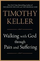 Timothy Keller - Walking with God through Pain and Suffering