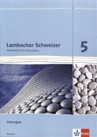 Lambacher-Schweizer, Ausgabe Hessen 2013: Lambacher Schweizer Mathematik 5. Ausgabe Hessen