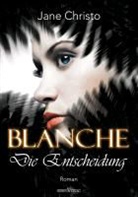 Jane Christo - Die Entscheidung