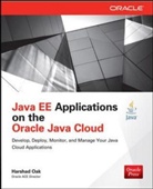 Harshad Oak, Howard Oak, Oak Harshad - Java Ee Applications on the Oracle Java Cloud