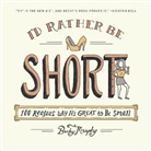 Becky Murphy - I'd Rather Be Short