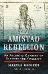 Marcus Rediker, Markus Rediker, Rediker Marcus - The Amistad Rebellion
