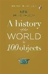 Neil MacGregor - A History of the World in 100 Objects