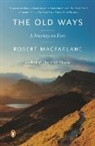 Robert Macfarlane - The Old Ways