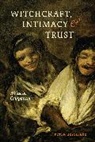 Peter Geschiere, Geschiere Peter - Witchcraft, Intimacy, and Trust