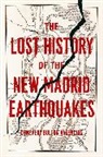 Conevery Valencius, Conevery Bolton Valencius, Conevery Bolton Valenecius - Lost History of the New Madrid Earthquakes