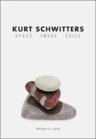 Megan R. Luke - Kurt Schwitters