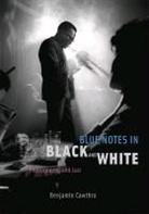 Benjamin Cawthra, Cawthra Benjamin - Blue Notes in Black and White