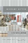 James Cuno, Cuno James - Museums Matter