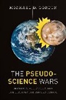 Michael D Gordin, Michael D. Gordin, Gordin Michael D., Michael Gordin - Pseudoscience Wars