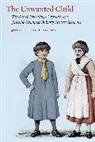 Joel F. Harrington, Harrington Joel F. - The Unwanted Child