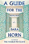 Dara Horn - A Guide for the Perplexed