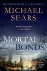 Michael Sears - Mortal Bonds
