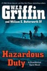 William E. Butterworth, W. E. B. Griffin, W. E. B./ Butterworth Griffin - Hazardous Duty