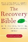 James Allen, Emmet/ Allen Bill W./ Fox, Henry Drummond, Emmet Fox, William James, Bill W... - The Recovery Bible