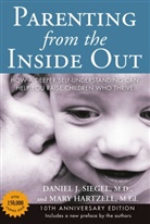 Mary Hartzell, M.D., Daniel Siegel, Daniel J. Siegel - Parenting from the Inside Out: 10th Anniversary Edition