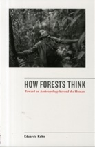 Eduardo Kohn, Kohn Eduardo - How Forests Think