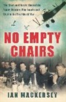 Ian Mackersey, Mackersey Ian - No Empty Chairs