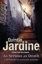 Quintin Jardine - As Serious As Death (Primavera Blackstone Series, Book 5)