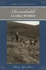 Cherry Jones, Cherry Lyon Jones, Jones Cherry Lyon - More Than Petticoats: Remarkable Alaska Women