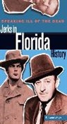 E. Lynne Wright, Wright E. Lynne - Speaking Ill of the Dead: Jerks in Florida History