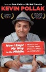 Kevin Pollak - How I Slept My Way to the Middle