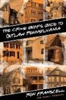 Ron Franscell, Ron Valentine Franscell, Karen Valentine, Karen B. Valentine - Crime Buff''s Guide to Outlaw Pennsylvania
