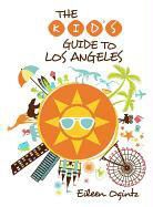 Eileen Ogintz, Ogintz Eileen - Kid''s Guide to Los Angeles County