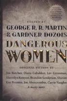Butche, Ji Butcher, Gardner Dozois, Gabaldo, Dian Gabaldon, Lev et al Grossman... - Dangerous Women