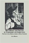 Jack Beeson - How Operas Are Created by Composers and Librettists