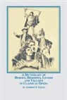 Andrew Glick - A Dictionary of Heroes, Heroines, Lovers, and Villains in Classical Opera