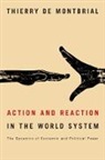 Thierry de Montbrial, Thierry de Montbrial - Action and Reaction in the World System