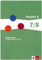 Projekt G, Lernbereich Gesellschaftswissenschaften, Geografie, Geschichte, Sozialkunde: 7./8. Schuljahr, Kopiervorlagen auf CD-ROM