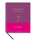 Puden, Ansgar Pudenz, Schilling, Raine Schillings, Rainer Schillings, Weyer... - Habemus Pasta