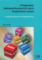 Ingrun Behnke - Erfolgreicher Mathematikunterricht durch Kooperatives Lernen