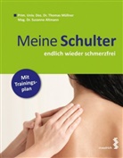 Susanne Altmann, Susanne (Dr.) Altmann, Thomas Müllner, Thomas (Dr.) Müllner - Meine Schulter