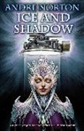 Andre Norton - Ice and Shadow