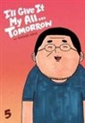 Shunju Aono, Lights, Steve Orlando, Shunju Aono - I'll Give It My All...tomorrow 5