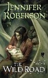 Jennifer Roberson - The Wild Road