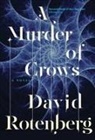 David Rotenberg - A Murder of Crows